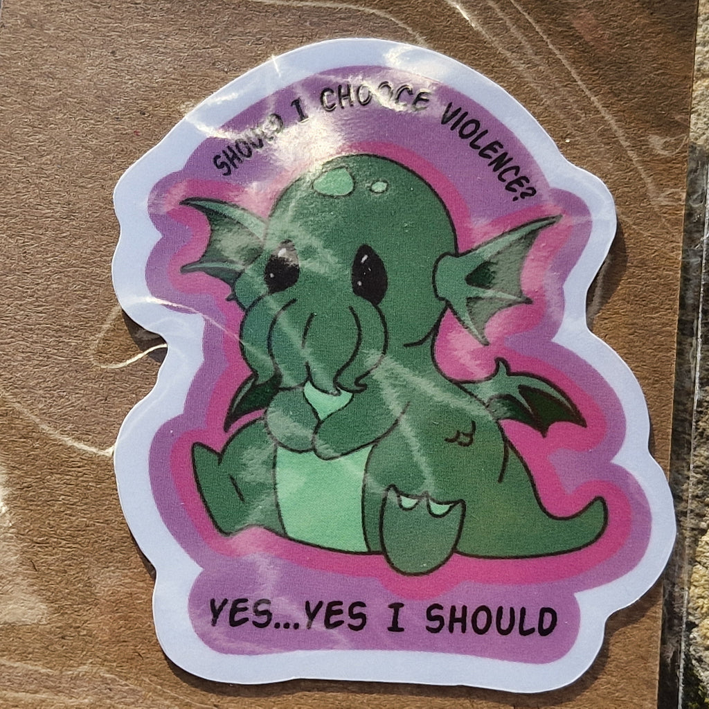 Sticker – Should I Choose Violence? (Cthulhu)
